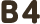 B4
